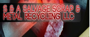 S & A Salvage Scrap & Metal Recycling LLC