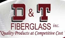 D&T Fiberglass, Inc