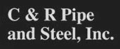 C & R Pipe And Steel