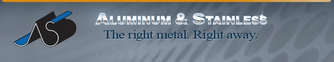 Aluminum and Stainless