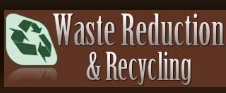  WASTE REDUCTION AND RECYCLING 