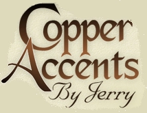 Copper Accents by Jerry