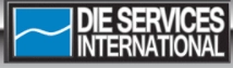 DIE SERVICES INTERNATIONAL, LLC