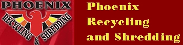 Phoenix Recycling & Shredding