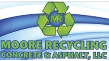 Moore Recycling Concrete & Asphalt LLC