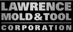 Lawrence Mold and Tool Corp