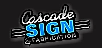 Cascade Sign & Fabrication