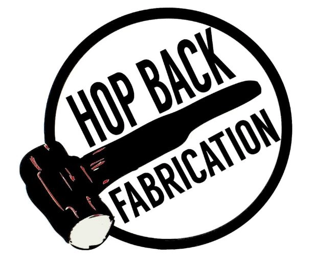 Hop Back Fabrication