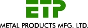 ETP Metal Products Mfg. Ltd.