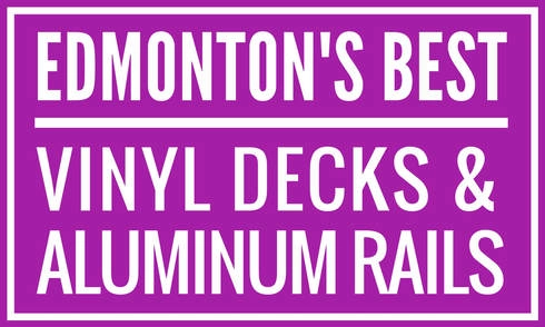 Edmontons Best Vinyl Decks & Aluminum Railings