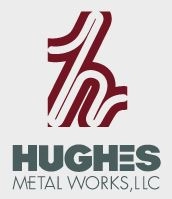 Hughes Metal Works, LLC