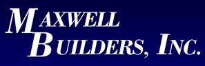 Maxwell Builders, Inc.
