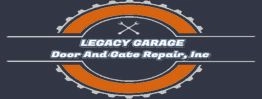 Legacy Garage Door And Gate Repair, Inc.