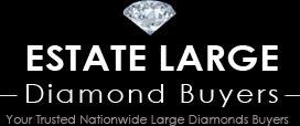 Estate Large Diamonds Buyers