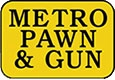 Metro Pawn and Gun