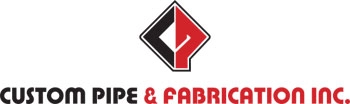 Custom Pipe & Fabrication Inc.