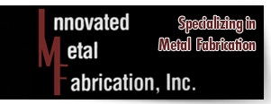 Innovated Metal Fabrication, Inc.