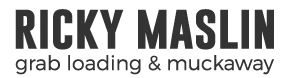 Ricky Maslin Grab Loading & Muckaway Services