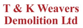 T & K Weavers Demolition Ltd