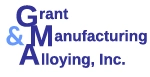 Grant Manufacturing & Alloying, Inc.