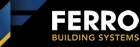 Ferro Building Systems LTD