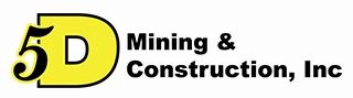5D Mining & Construction, Inc.