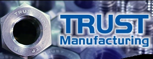 Trust Manufacturing