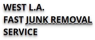 W. LA Fast Junk Removal