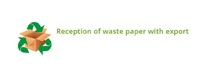 Reception of waste paper with export