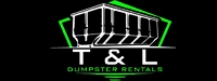 T & L Dumpster Rentals
