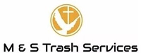 M & S Trash Services