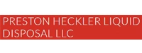Preston Heckler Liquid Disposal LLC