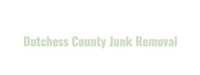 Dutchess County Junk Removal