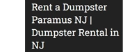Rent a Dumpster Paramus NJ | Dumpster Rental in NJ