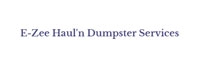 E-Zee Haul'n Dumpster Services