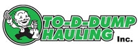 To-D-Dump Hauling Inc.