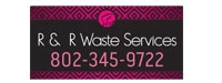  R&R Waste Services!