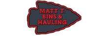Matt T Bins and Hauling
