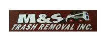 M & S Trash Removal Inc