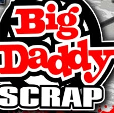 Big Daddy Scrap