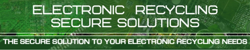 Electronic Recycling Secure Solutions