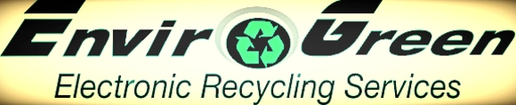 EnviroGreen Electronic Recycling Services