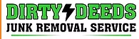 Dirty Deeds Junk Removal Service