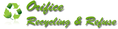 Orifice Recycling & Refuse