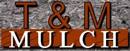 T & M Mulch
