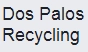 Dos Palos Recycling