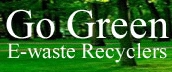 Go Green E-waste Recyclers