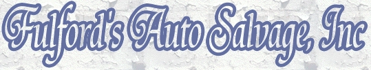 Fulfords Auto Salvage, Inc.