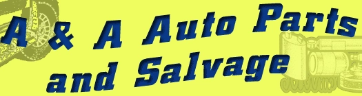 A & A Auto Parts and Salvage