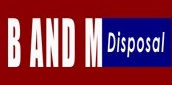 B and M Disposal, LLC